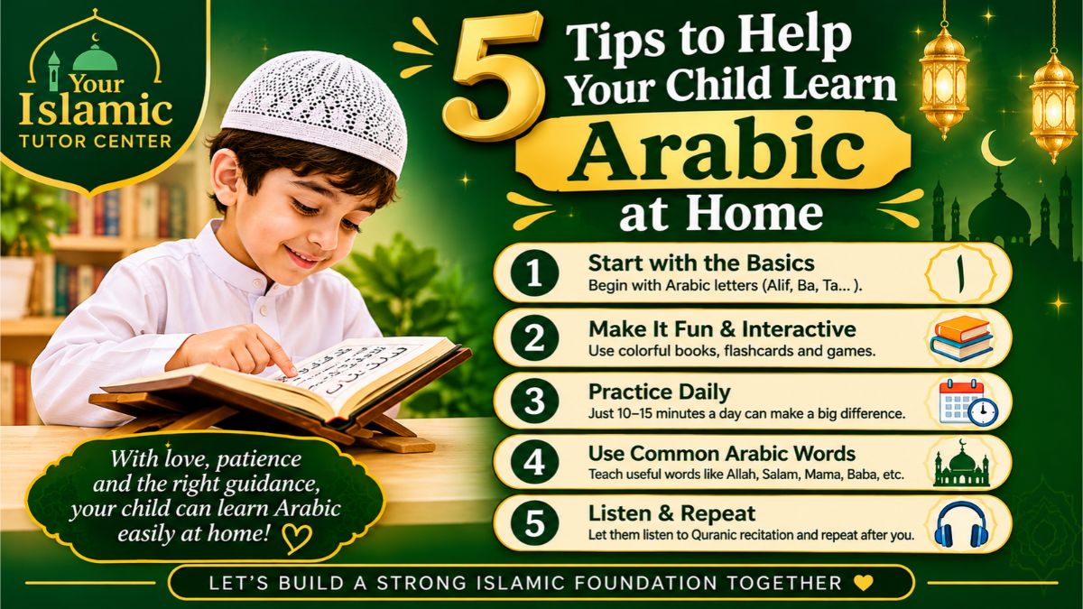 5 Tips to Help Your Child Learn Arabic at Home